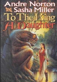 To The King A Daughter BARGAIN