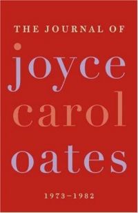 Journal of Joyce Carol Oates: 1973-1982