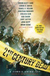 21st Century Dead: A Zombie Anthology