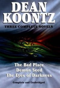 Bad Place, Demon Seed, Eyes of Darkness HC
